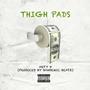 Thigh Pads (Explicit)