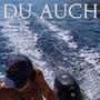 Du auch (Explicit)