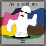 As u told me (Explicit)
