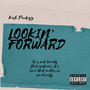 Lookin' Forward (Explicit)