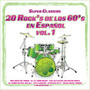 20 Rock's de los 60's en Español, Vol. 1