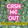 Cash Me Out (Single)