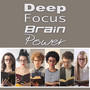 Deep Focus Brain Power (music for concentration, study, work, productive)