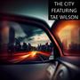 THE CITY (feat. Taé Wilson)