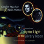 Songs From 'By The Light Of The Silvery Moon' and Other Selections
