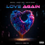 Love Again (Explicit)