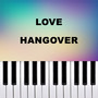 Love Hangover (Piano Version)