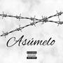 Asúmelo (feat. Seiko Attack) [Explicit]