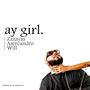 Ay Girl (feat. Asercandro) [Explicit]