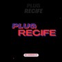 Plug Recife (Explicit)