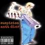 suspicion (Explicit)