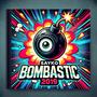 BOMBASTIC (Explicit)