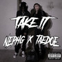 Take it (Explicit)