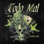 Todo Mal (Explicit)