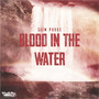 Blood in the Water (Explicit)