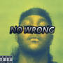 No Wrong (Explicit)