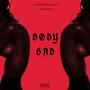 Body Bad (feat. Backlexx) [Explicit]