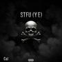 STFU (YE) [Explicit]