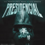 Presidencial (Explicit)