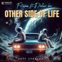 Other Side Of Life (OSOL) [Explicit]