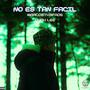 No Es Tan Facil (feat. Chah Lee) [Explicit]