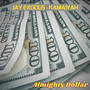 Almighty Dollar (feat. Kamaiyah) [Explicit]