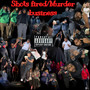 Shots Fired / Murder Business (Explicit)