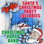 Santa's Christmas Party Lullabies