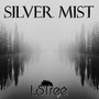 Silver Mist