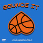 Bounce It (Explicit)