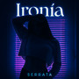 Ironía (Explicit)