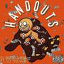 Handouts (feat. CO tha Don) [Explicit]