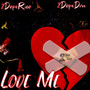 Love Me (Explicit)