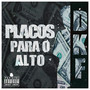 Placos Para o Alto (Explicit)