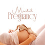 Mindul Pregnancy - Mindfulness Meditation Music For Pregnant Women