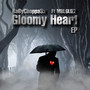 Gloomy Heart (Explicit)