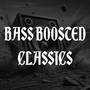 Bass Boosted Classics