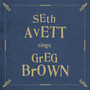 Seth Avett Sings Greg Brown