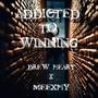 Addicted To Winning (feat. Meexhy) [Explicit]