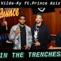 In the Trenches (feat. Prince Aziz) [Explicit]