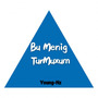 Bu Menig Turmuxum