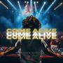 Come Alive