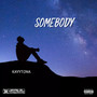 Somebody (Explicit)