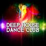 Deep House Dance Club