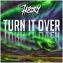 Turn It Over (Explicit)