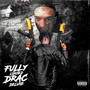 Fully Loaded Drac (Deluxe) [Explicit]