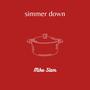 simmer down (Explicit)