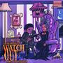 Watch Out (feat. A. Wal Da Producer) [Explicit]