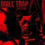 Drill Trap (feat. GDZ)