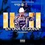 En Una Esquina (Explicit)